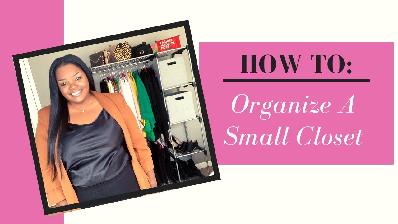 How To Organize A Small Closet YouTube
