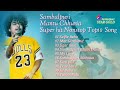 Sambalpuri mantu chhuria super hit nonstop song