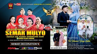 🔴LIVE CAMPURSARI SEMAR MULYO - 085283109995 | PERNIKAHAN FERI & SORAYA | POPAY AUDIO