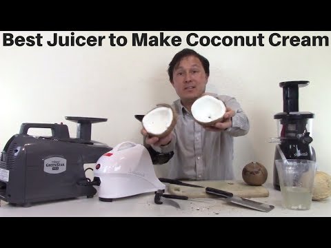 best-juicer-to-make-coconut-cream-out-of-fresh-coconuts