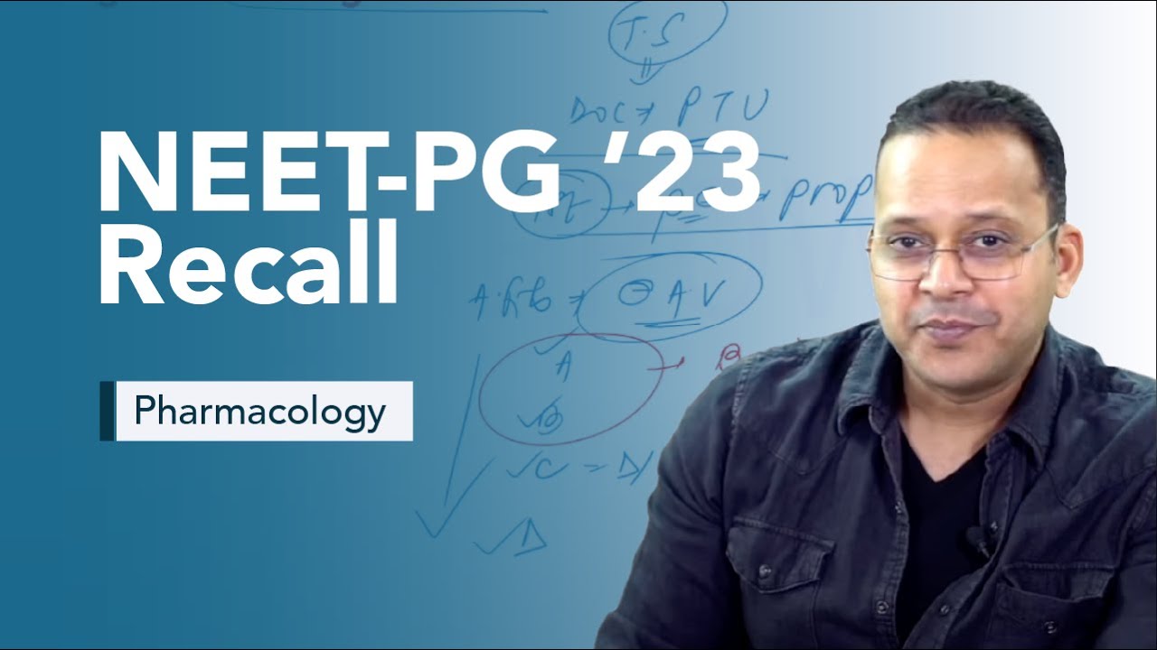 Серия экзаменов (NEET-PG '23) — Фармакология