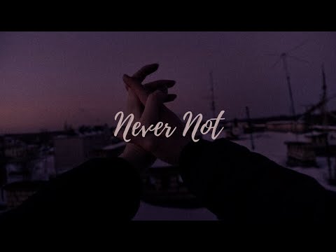 Lauv - Never Not // Türkçe Çeviri