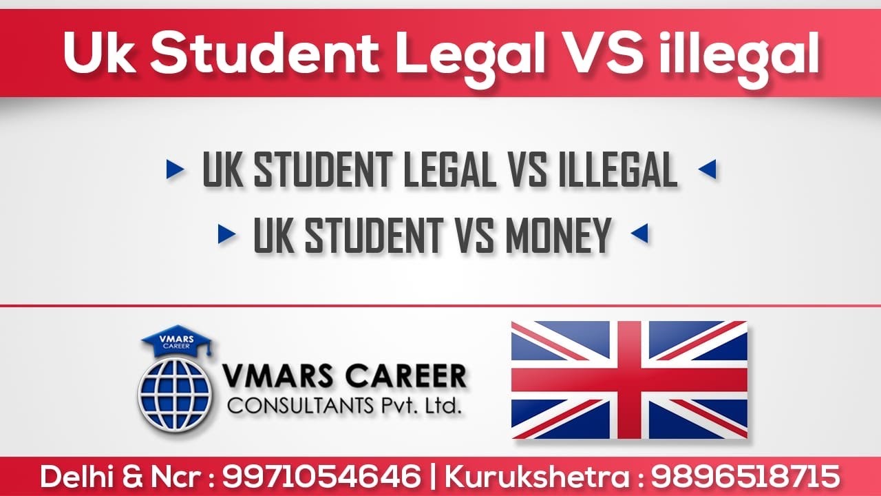 UK Student legal vs illegal UK Study vs Money legal vs illegal