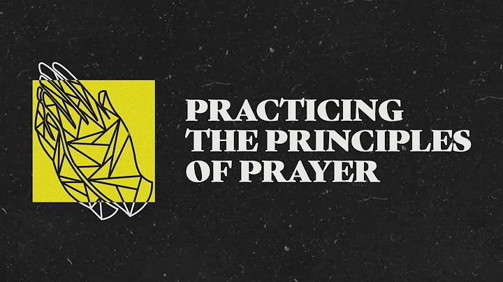 Prayer with the Saints | Practicing the Principles...