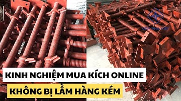 Kinh nghiệm mua kích tăng giàn giáo không bị lầm qua online | CỐP PHA VIỆT