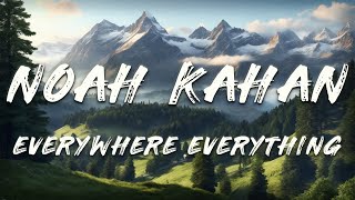 Noah Kahan, Gracie Abrams - Everywhere, Everything (Lyrics) Wealth