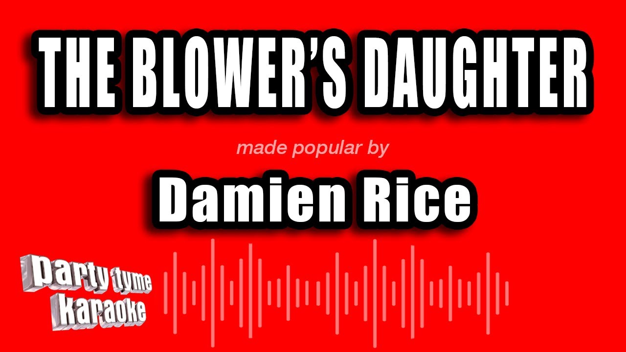 Damien Rice - The Blower's Daughter (Karaoke Version) - YouTube