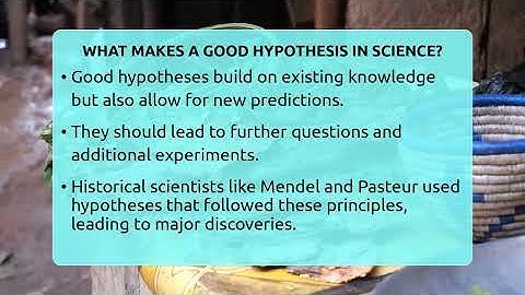 What Makes A Good Hypothesis In Science? - Science Through Time