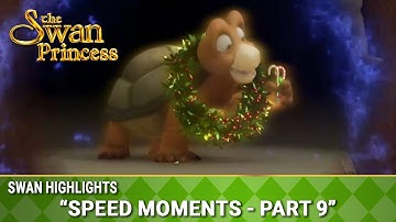 Speed Moments - Part 9 | Swan Highlights | The Swan Princess