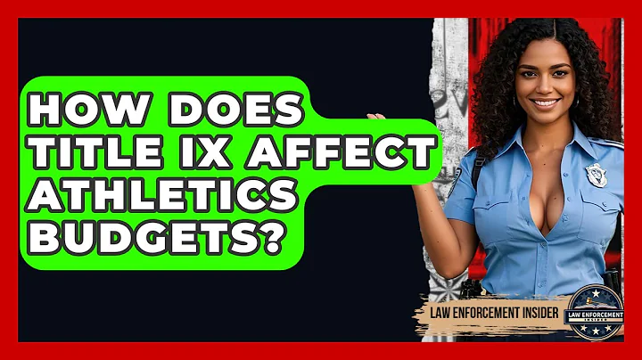 How Does Title IX Affect Athletics Budgets? - Law Enforcement Insider