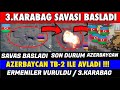 ÇATIŞMA HIZLANDI ! AZERBAYCAN TB-2 İLE VURA VURA İLERLİYOR ! 3.KARABAĞ SAVAŞI / ERMENİSTAN