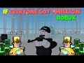 If everyone got 1 MILLION robux | Inspired by JIE GamingStudio