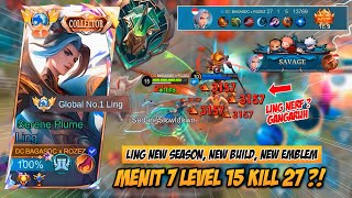 LING BUILD BARU AUTO SAVAGE KILL 27 LEVEL 15 MENIT 7 ?! NERF GANGARUH ! ❤️‍🔥 - MLBB