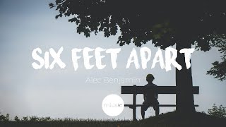 Alec Benjamin - Six Feet Apart | Lyrics Video