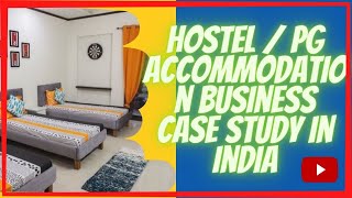 Hostel / PG Accommodation Business Case Study जाने सब हिन्दी मे ||  पीजी का व्यापार कैसे शुरू करें | screenshot 2