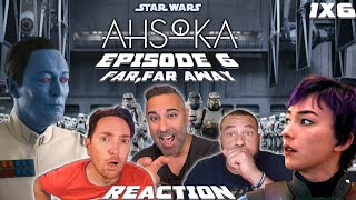 AHSOKA Episode 6 Reaction | Far, Far Away | 1x6 | THRAWN FINALLY!