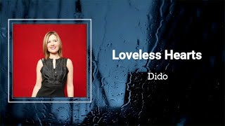 Dido - Loveless Hearts (Lyrics) 🎵