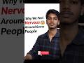 Why We Feel Nervous Around Some People |#facts #darkpsychology #ytshorts #viral