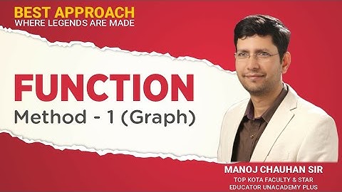 Method - 1 (Graph) | Function | by Manoj Chauhan Sir - Best Approach