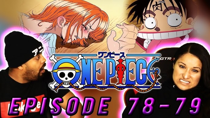 NAMI GOT SICK??? BUT SHE STILL SAVED US?? ONE PIECE EPISODE 78