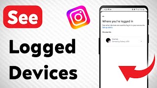 How To See Which Devices Are Logged Into Your Instagram (Updated)