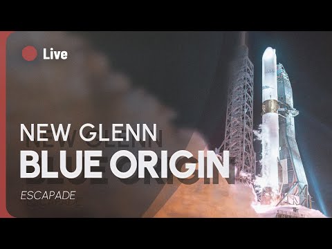 REPLAY 🔴 [ANNULATION] SECOND VOL DE LA NEW GLENN DE BLUE ORIGIN : MISSION ESCAPADE VERS MARS (FR) !