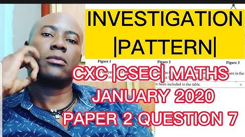 CXC ||CSEC|| MATHS JANUARY 2020 P2 Q7 #dellymathsconcepts #cxcmaths #cxc #pattern #investigation