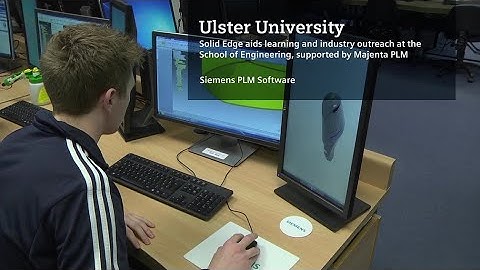 Ulster University Case Study | Siemens Solid Edge Customer Success
