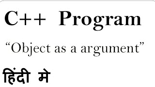 Object as a argument in c++