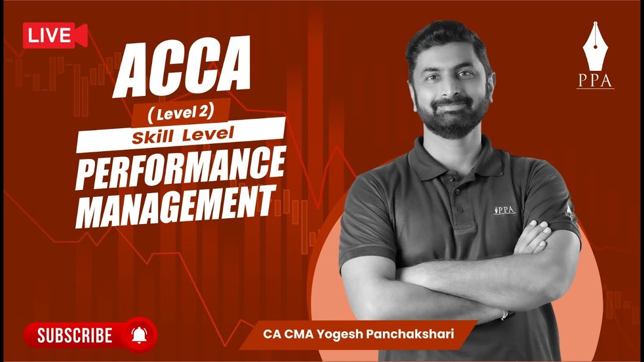 ACCA Skill: Performance Management:Ch 3: Advances in Management Accounting CA Yogesh Panchakshari.