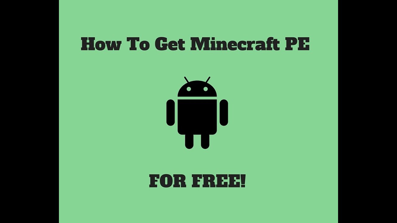 how-to-download-minecraft-pe-for-free-on-android-2016-youtube