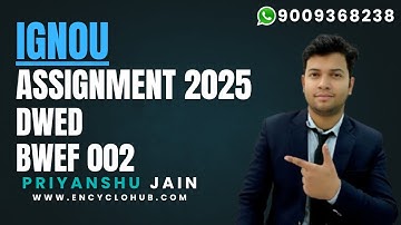 IGNOU DWED BWEF 002   SOLVED ASSIGNMENT LATEST SESSION