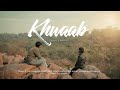 Kunal Dayal X Kahavat Khwaab Official Music Video Kunal Dayal X Kahavat Khwaab Official Music Video