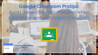 Google Classroom Student Pro Tips