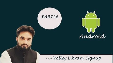 Android Part 26 Volley Library Registration Page