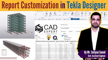 Customizing Reports in Tekla Structure Designer