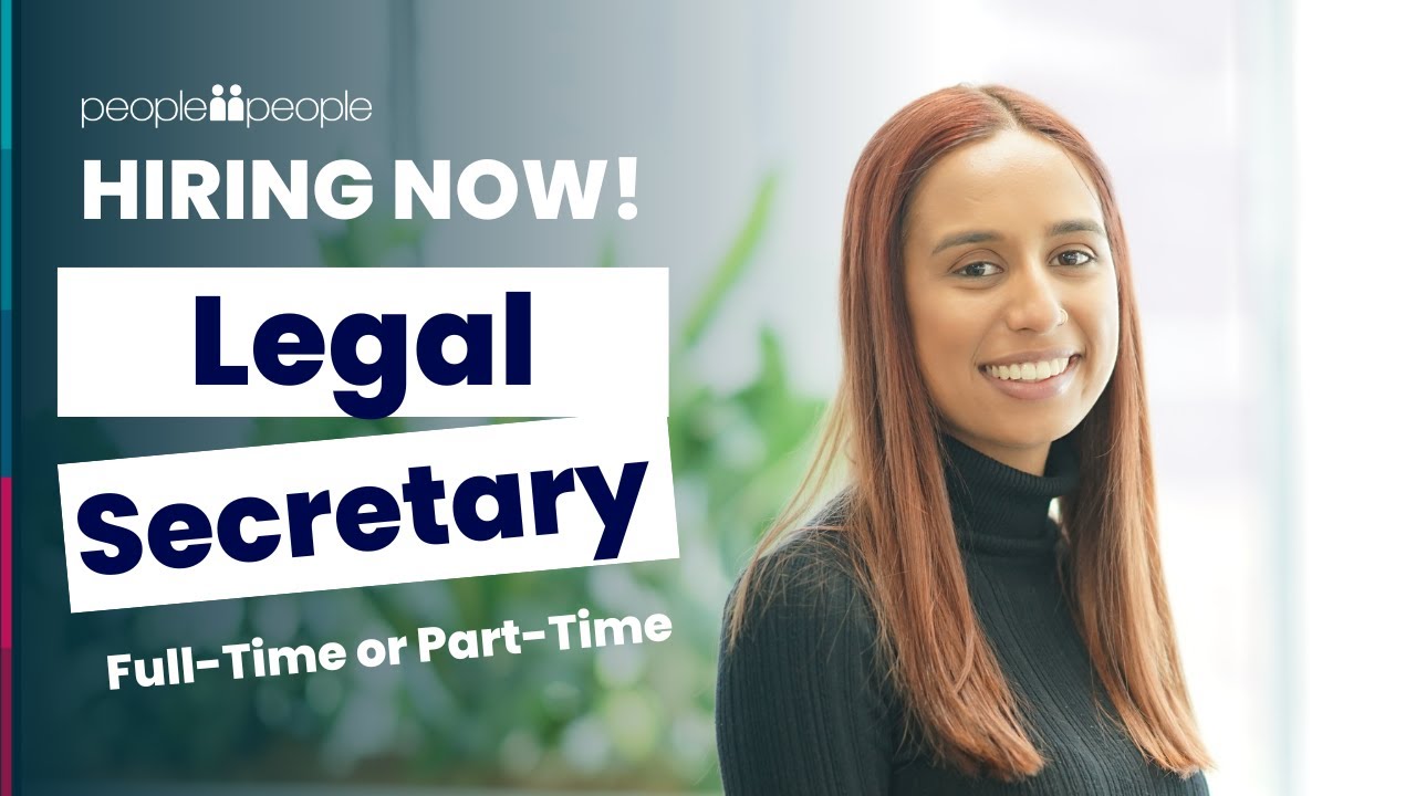 Float Legal Secretary - Full Time OR Part Time 3-4 Days - YouTube