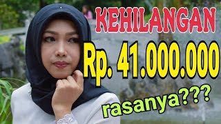 KEHILANGAN UANG 41 JUTA||Riza Reza