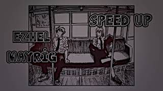 Ezhel-Mayrig (Speed up)