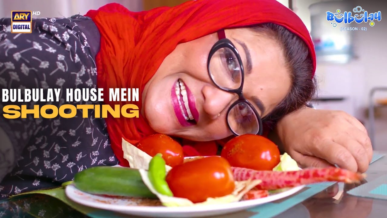 Bulbulay House Mein Show Ki Shooting 🎬 |Comedy | Momo | Khoobsurat | Bulbulay S2