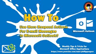 How To Use More Respond Actions For E-mail Messages in Microsoft Outlook