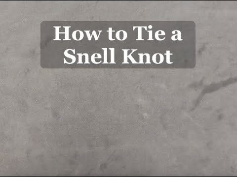 How to Tie a Snell Knot