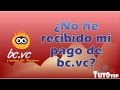 ¿Bc.vc realmente paga? - Se retraso mi pago