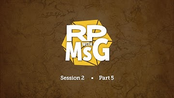 RP w MsG: Dungeon World | Session 2, Part 5