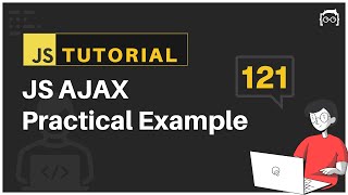 #121 JavaScript Bangla Tutorial | JS AJAX | Introduction to AJAX