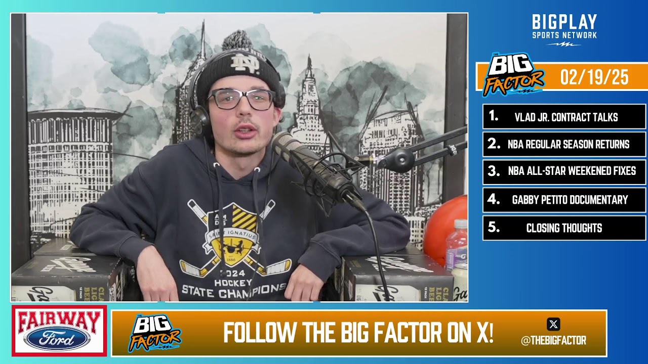The BIG Factor is LIVE! NBA All-Star Fixes, Vlad Jr. Contract Talks & So Much More!