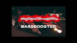 BeCeKa - DragonFly (BASSBOOSTED)