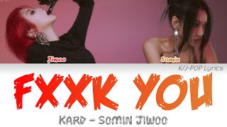 KARDs Somin & Jiwoo - Fxxk You Colour Coded Lyrics (Han/Rom/Eng)