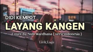 LAYANG KANGEN ( Versi Indonesia ) - DIDI KEMPOT  II  Cover by Nufi Wardhana