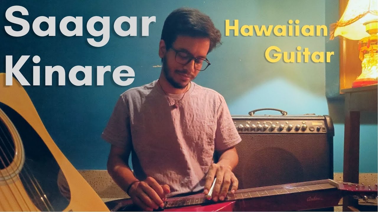 Saagar Kinare  Hawaiian Guitar